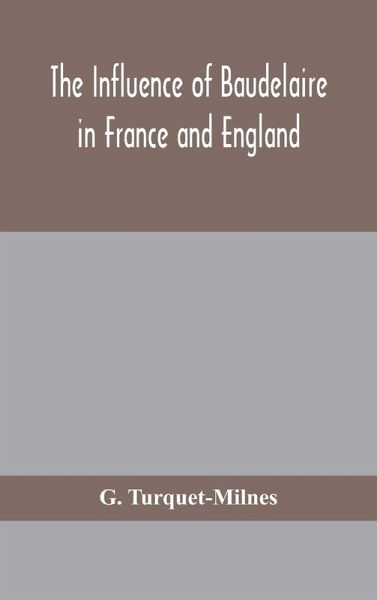 The influence of Baudelaire in France and England The influence of Baudelaire in France and England