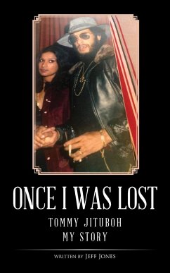 Once I Was Lost: Tommy Jituboh - My Story - Jituboh, Tommy