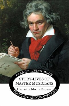 Story-Lives of Master Musicians - Brower, Harriette