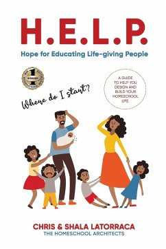 H.E.L.P. Hope for Educating Life-giving People - Latorraca, Shala J.; Latorraca, Chris