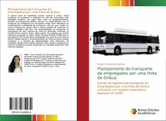 Planejamento do transporte de empregados por uma frota de ônibus - Florentina Scardua, Rayane