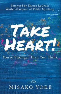 Take Heart! You're Stronger Than You Think - Yoke, Misako