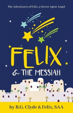 Felix & The Messiah - Clyde, B. G.