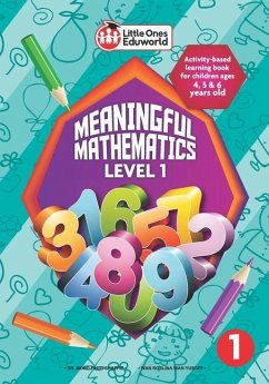 Little Ones Eduworld Meaningful Mathematics Level 1: Activity-based Learning Book for Children Ages 4, 5 and 6 Years Old - Shaffie, Mohd Fauzi; Wan Yusoff, Wan Roslina