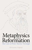 Metaphysics in the Reformation