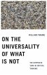 On the Universality of What Is Not - Bild 1