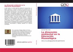 La dimensión ambiental en la Educación Museológica - Páez Costa, Juan José