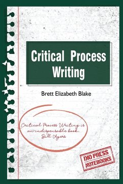 Critical Process Writing - Blake, Brett Elizabeth