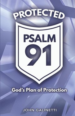 Protected Psalm 91 - Galinetti, John