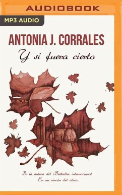 Y Si Fuera Cierto (Narración En Castellano) - Corrales, Antonia J