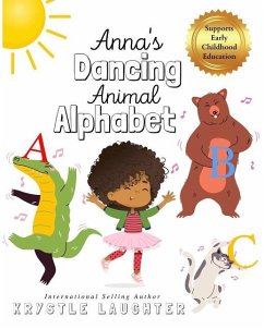 Anna's Dancing Animal Alphabet - Laughter, Krystle