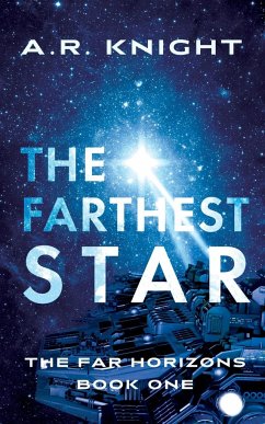 The Farthest Star - Knight, A. R.