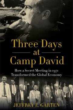 Three Days at Camp David (eBook, ePUB) - Garten, Jeffrey E.