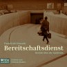 Bereitschaftsdienst. Bericht über die... - Bild 1