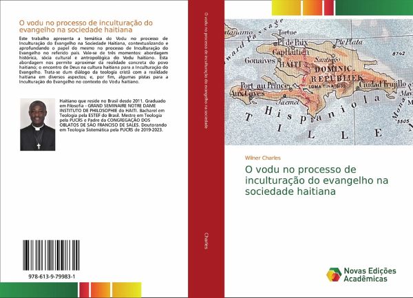 O vodu no processo de inculturação do evangelho na sociedade haitiana O vodu no processo de inculturação do evangelho na sociedade haitiana