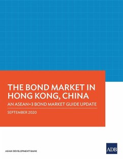 The Bond Market in Hong Kong, China: An ASEAN+3 Bond Market Guide Update - Asian Development Bank