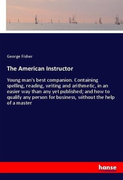 The American Instructor - Fisher, George