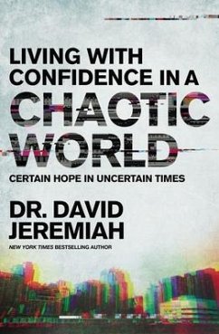 Living with Confidence in a Chaotic World - Jeremiah, David