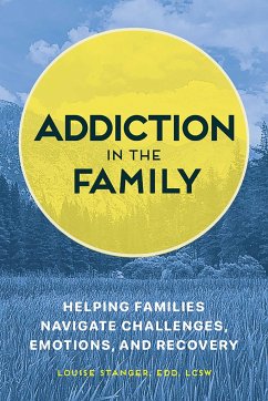 Addiction in the Family - Stanger, Louise