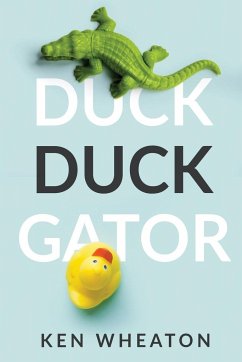 Duck Duck Gator - Wheaton, Ken