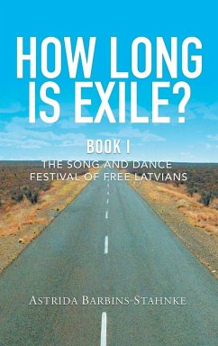 How Long Is Exile? - Barbins-Stahnke, Astrida