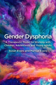 Gender Dysphoria - Evans, Susan; Evans, Marcus