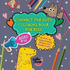Connect the Dots Coloring Book for Kids Ages 8-12 - Press, William