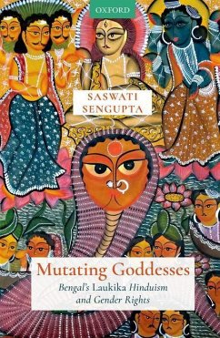 Mutating Goddesses - Sengupta, Saswati