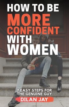 How to Be More Confident with Women - Jay, Dilan