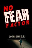No Fear Factor