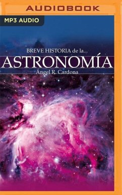 Breve Historia de la Astronomía (Latin American) - Cardona, Ángel