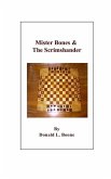 Mister Bones & The Scrimshander: The Chess Club