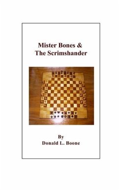 Mister Bones & The Scrimshander: The Chess Club - Boone, Donald L.