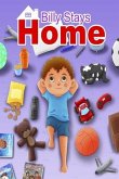 Billy Stays Home: A Coronavirus Story Fun bedtime story for children