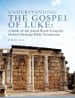 Understanding the Gospel of Luke - Bild 1