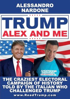 Trump, Alex and me - Nardone, Alessandro