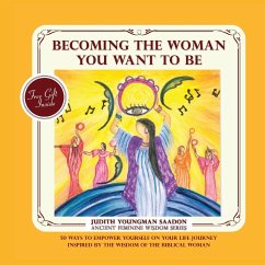 Becoming the Woman you want to be - Youngman Saadon, Judith