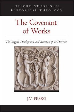 The Covenant of Works - Fesko, J V