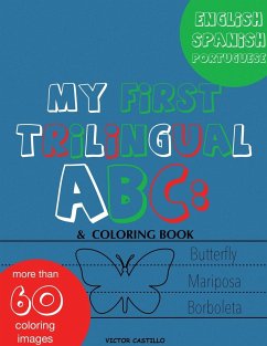 My First Trilingual ABC - Castillo, Victor I.