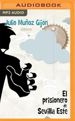 El Prisionero de Sevilla Este (Narración En Castellano) - Gijón, Julio Muñoz