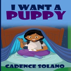 I Want A Puppy - Solano, Cadence