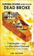 Flipping Houses When You're Dead Broke - Bild 1