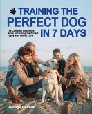 Training the Perfect Dog in 7 Days