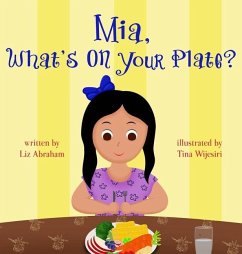 Mia, What's On Your Plate? - Abraham, Liz