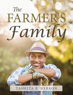 The Farmer's Family - Barron, Tahrita R.