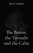 The Breeze, the Tornado and the Calm - Bild 1