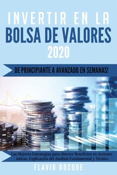 Invertir en la Bolsa de Valores - Bosque, Flavio