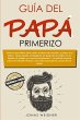 Guía del papá primerizo - Bild 1