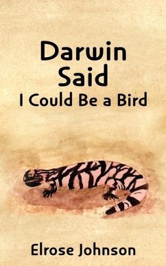 Darwin Said I Could Be a Bird - Johnson, Elrose