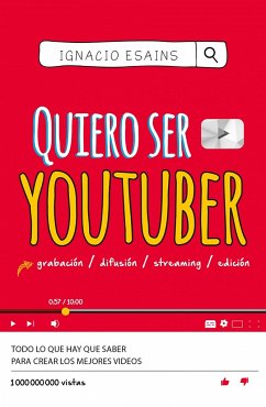 Quiero Ser Youtuber / I Want to Be a Youtuber - Esains, Ignacio